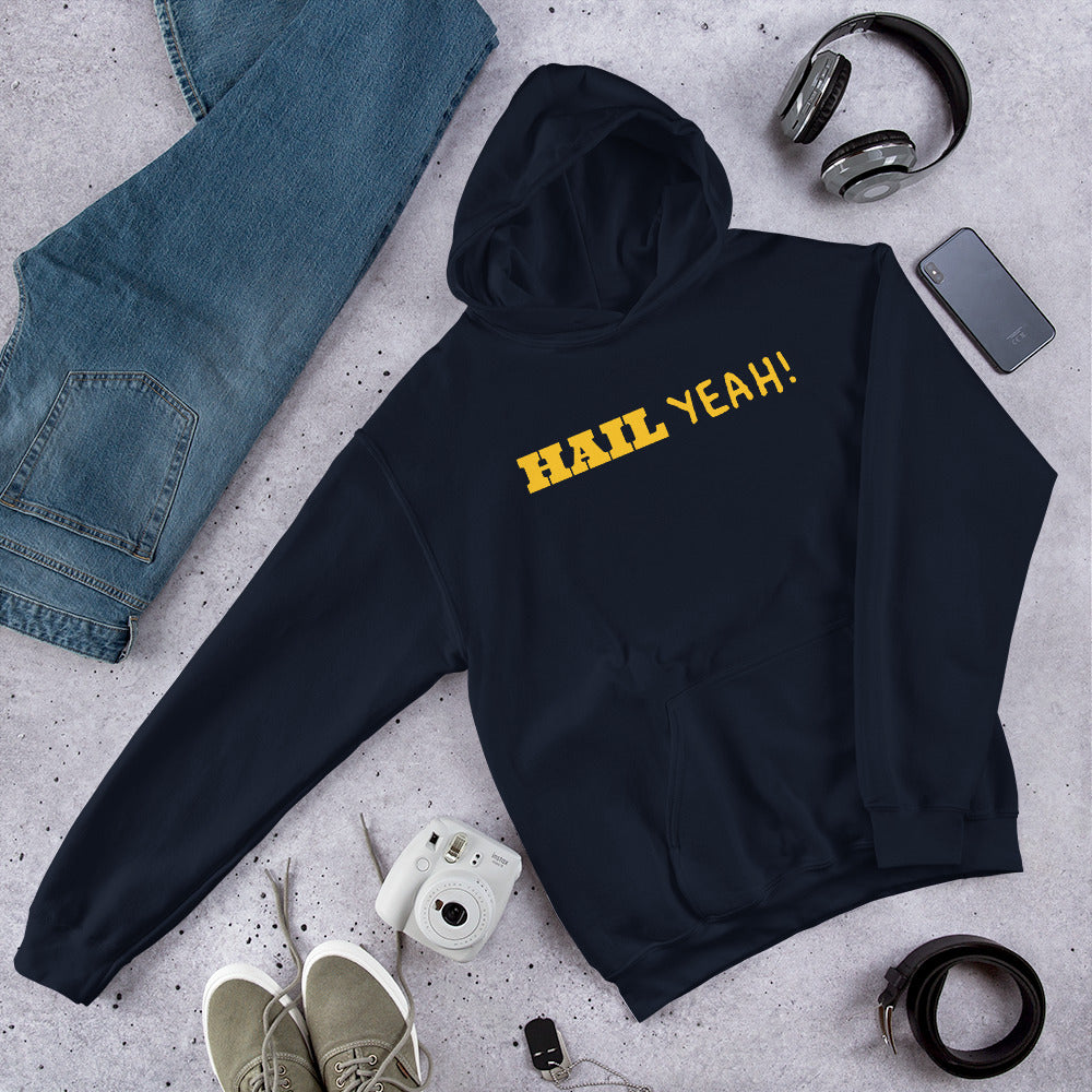 Hail Yeah Unisex Hoodie