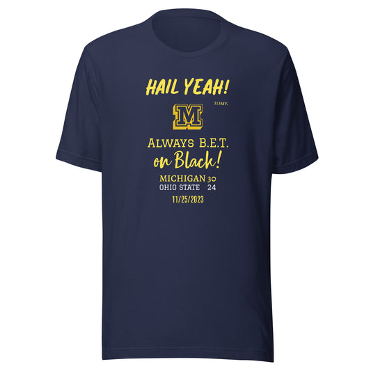 Hail Yeah BET on Black Unisex t-shirt