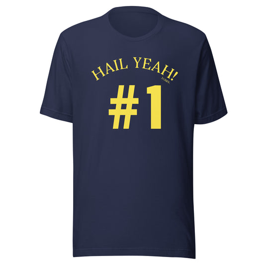 Hail Yeah #1 Unisex t-shirt
