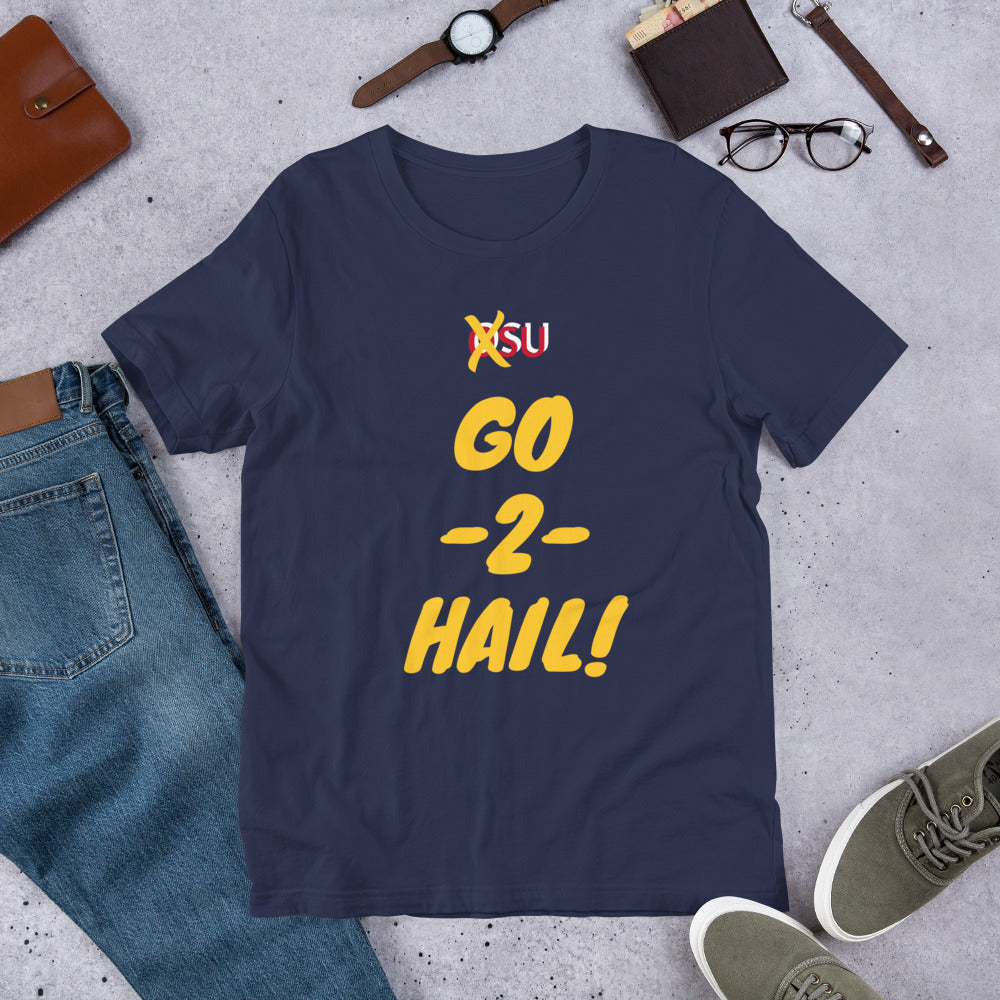 XSU Go 2 Hail Short-Sleeve Unisex T-Shirt