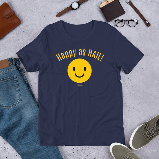 Happy as Hail Short-Sleeve Unisex T-Shirt